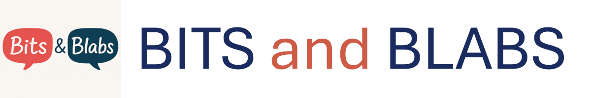 Bits and Blabs